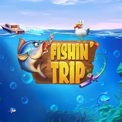 Fishin' Trip