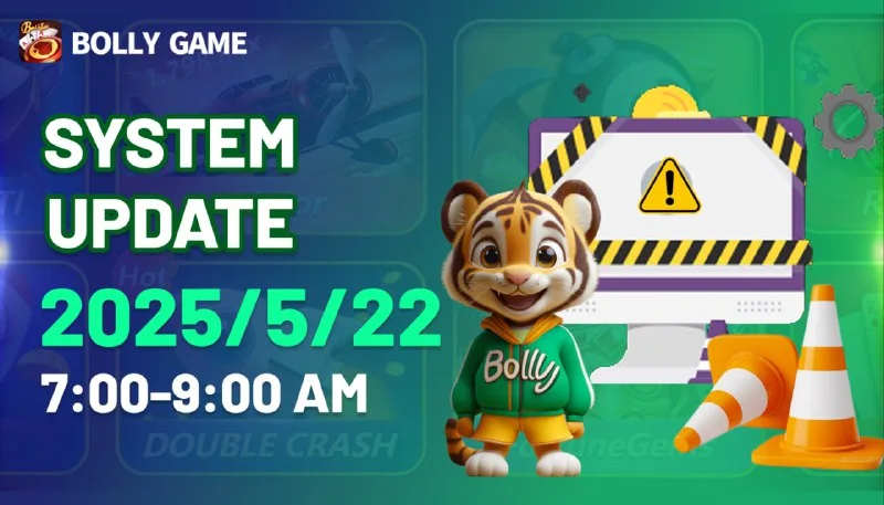 Bolly Game Service Update – May 21, 2025 – Update 1159 – Bolly Game news image 1